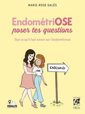 cover image of EndométriOSE poser tes questions--Tout ce qu'il faut savoir sur l'endométriose